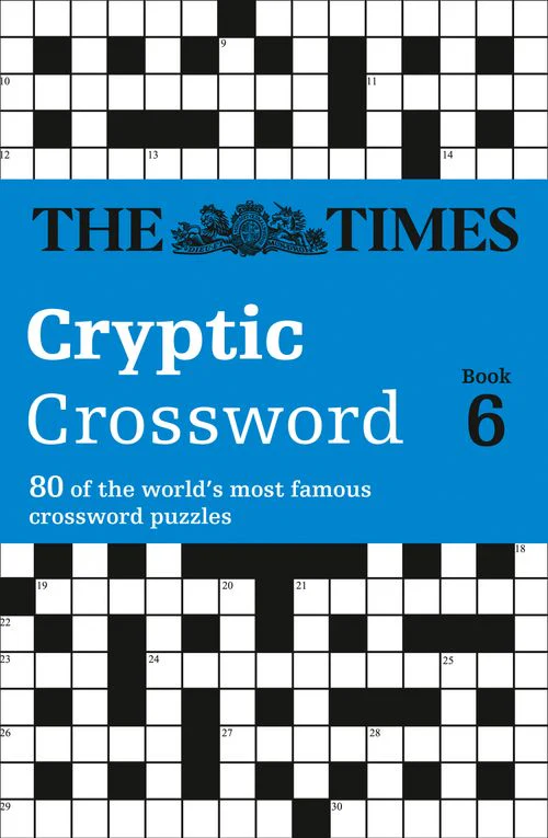 The Times Crosswords - The Times Cryptic Crossword Book 6: 80 world-famous crossword puzzles
