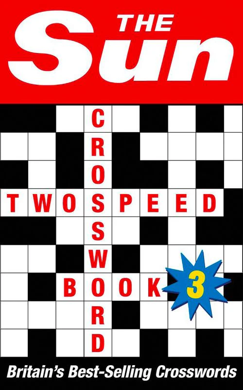 The Sun Puzzle Books - The Sun Two-speed Crossword Book 3: 80 two-in-one cryptic and coffee time crosswords