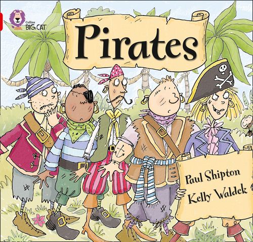 Collins Big Cat - Pirates: Band 02B/Red B