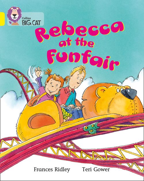 Collins Big Cat - Rebecca at the Funfair: Band 03/Yellow