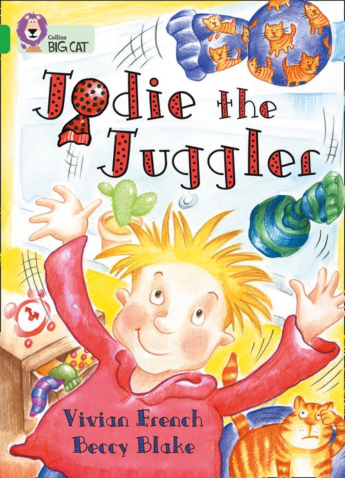 Collins Big Cat - Jodie the Juggler: Band 05/Green