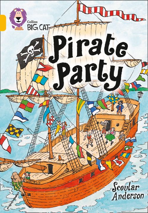 Collins Big Cat - Pirate Party: Band 09/Gold