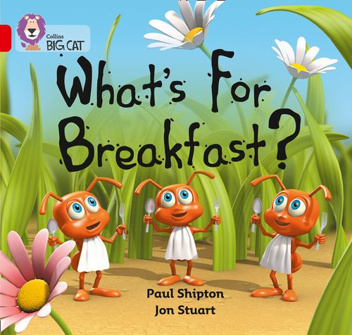 Collins Big Cat - What’s For Breakfast?: Band 02B/Red B
