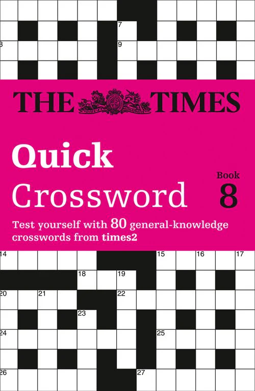 The Times Crosswords - The Times Quick Crossword Book 8: 80 world-famous crossword puzzles from The Times2