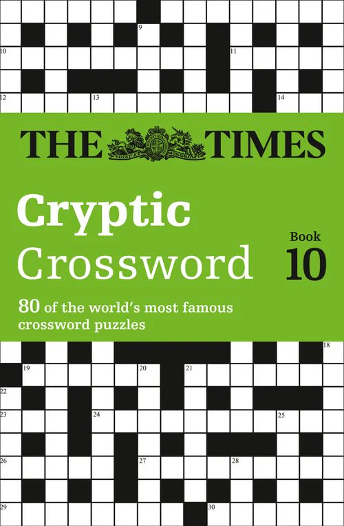 The Times Crosswords - The Times Cryptic Crossword Book 10: 80 world-famous crossword puzzles