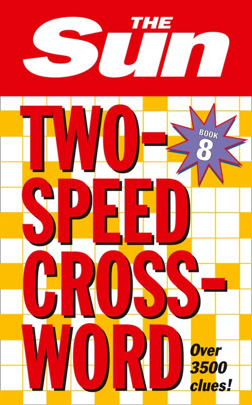 The Sun Puzzle Books - The Sun Two-Speed Crossword Book 8: 80 two-in-one cryptic and coffee time crosswords