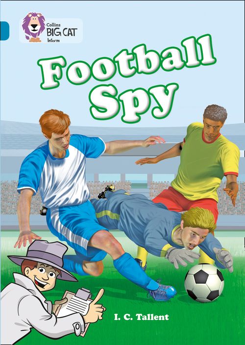 Collins Big Cat - Football Spy: Band 13/Topaz