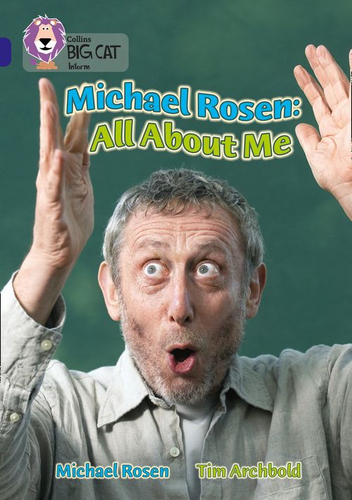 Collins Big Cat - Michael Rosen: All About Me: Band 16/Sapphire