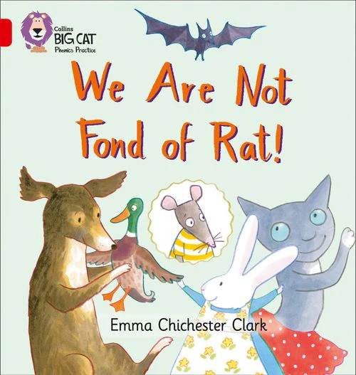 Collins Big Cat Phonics - We Are Not Fond of Rat: Band 02B/Red B