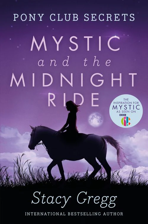 Pony Club Secrets - Mystic and the Midnight Ride