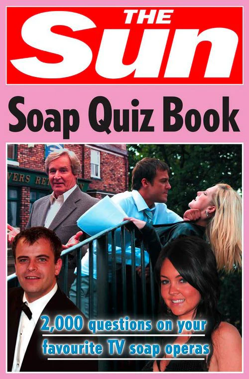 The Sun Puzzle Books - The Sun Soap Quiz Book: 2000 questions on your favourite TV soap operas