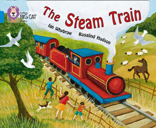Collins Big Cat - The Steam Train: Band 04/Blue