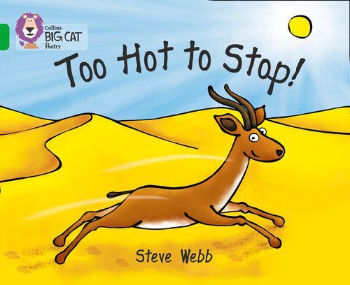 Collins Big Cat - Too Hot to Stop!: Band 05/Green