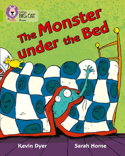 Collins Big Cat - The Monster Under the Bed: Band 11/Lime