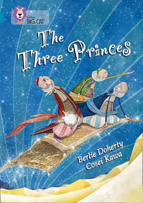 Collins Big Cat - The Three Princes: Band 13/Topaz