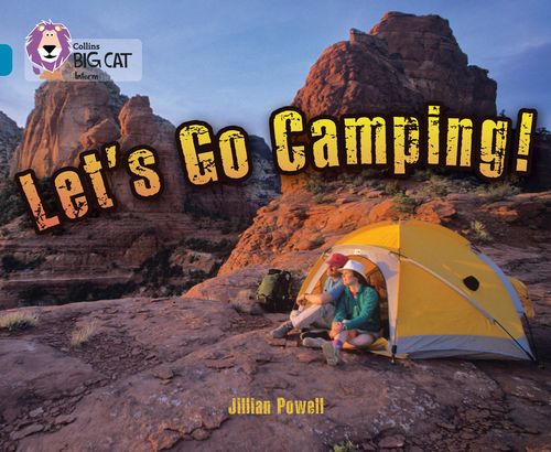 Collins Big Cat - Let’s Go Camping: Band 13/Topaz