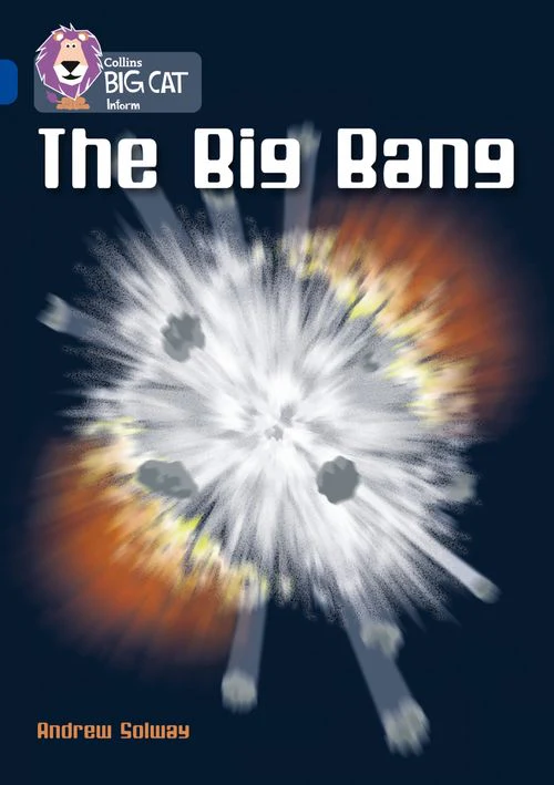 Collins Big Cat - The Big Bang: Band 16/Sapphire