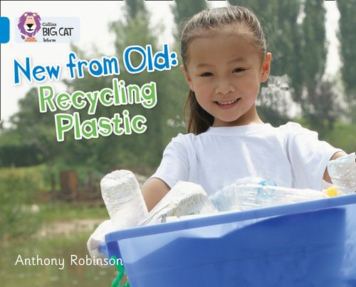 Collins Big Cat - Recycling Plastic: Band 04/Blue