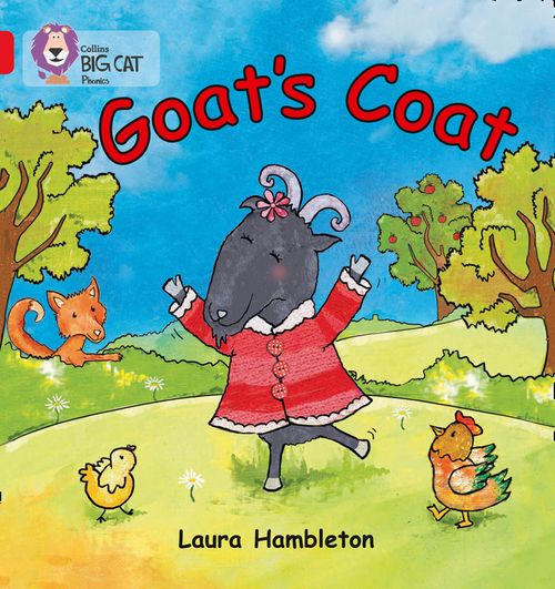 Collins Big Cat Phonics - Goat’s Coat: Band 02B/Red B