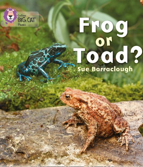 Collins Big Cat Phonics - Frog or Toad?: Band 03/Yellow