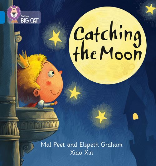 Collins Big Cat Phonics - Catching the Moon: Band 04/Blue