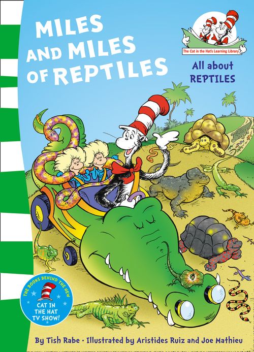 The Cat in the Hat’s Learning Library - Miles and Miles of Reptiles