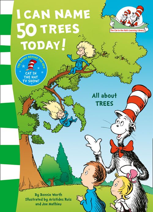 The Cat in the Hat’s Learning Library - I Can Name 50 Trees Today