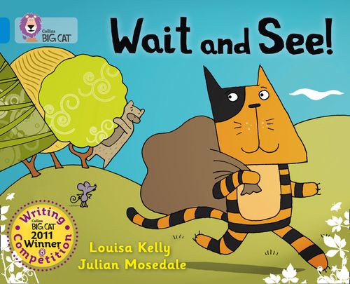 Collins Big Cat - Wait and See!: Band 04/Blue