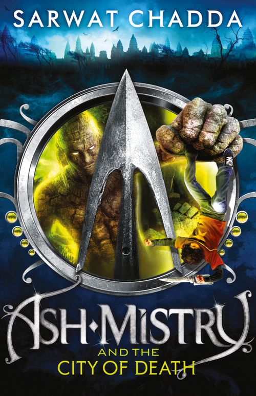 The Ash Mistry Chronicles - Ash Mistry and the City of Death