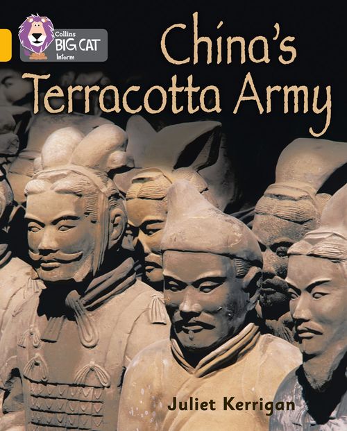 Collins Big Cat - China’s Terracotta Army: Band 09/Gold