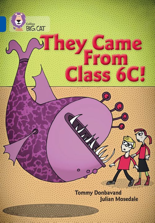 Collins Big Cat - They came from Class 6C: Band 16/Sapphire