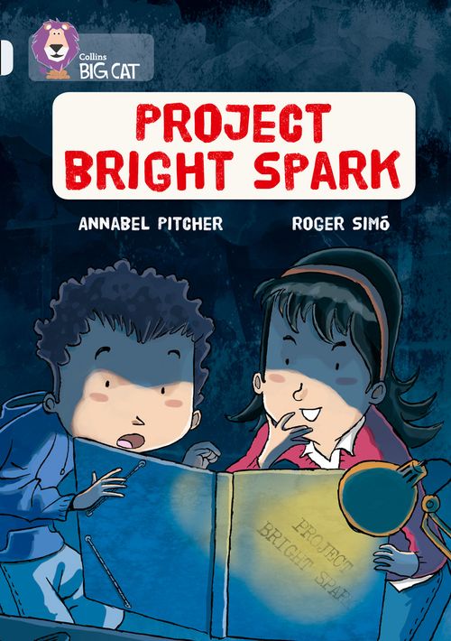 Collins Big Cat - Project Bright Spark: Band 17/Diamond
