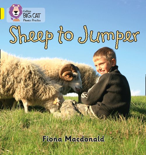 Collins Big Cat Phonics - Sheep to Jumper: Band 03/Yellow