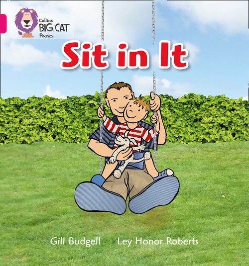 Collins Big Cat Phonics - Sit In It: Band 01A/Pink A