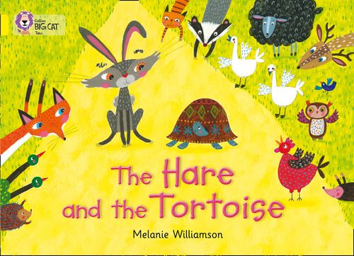 Collins Big Cat - The Hare and the Tortoise: Band 03/Yellow