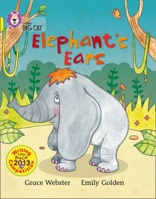 Collins Big Cat - Elephant’s Ears: Band 03/Yellow