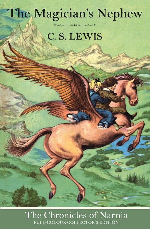 The Illustrated Chronicles of Narnia - The Magician’s Nephew (Hardback)