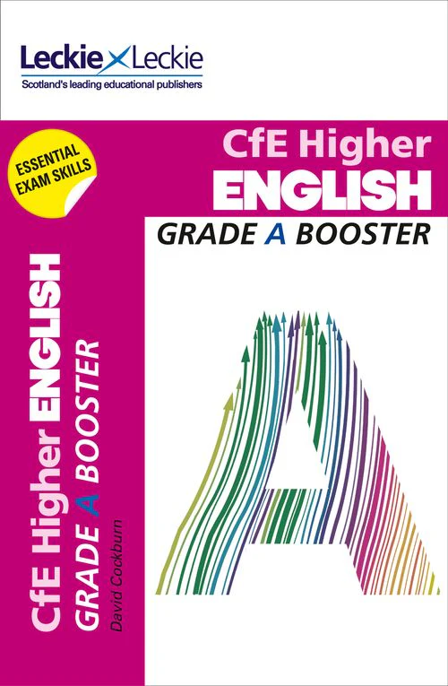 Grade Booster for CfE SQA Exam Revision - Higher English: Maximise Marks and Minimise Mistakes to Achieve Your Best Possible Mark