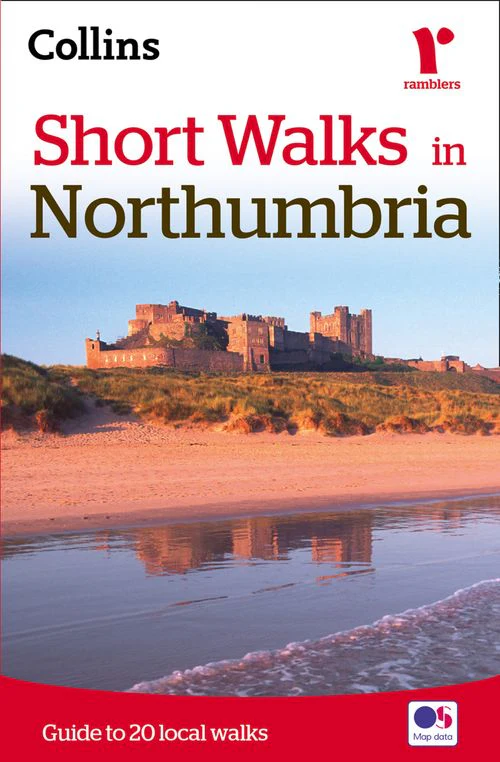 Short Walks in Northumbria: Guide to 20 local walks (New edition)