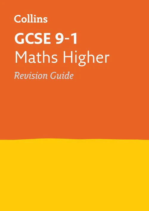 Collins GCSE Grade 9-1 Revision - GCSE 9-1 Maths Higher Revision Guide: Ideal for the 2026 and 2027 exams