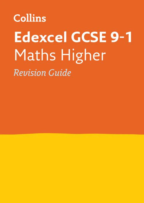 Collins GCSE Grade 9-1 Revision - Edexcel GCSE 9-1 Maths Higher Revision Guide: Ideal for the 2026 and 2027 exams