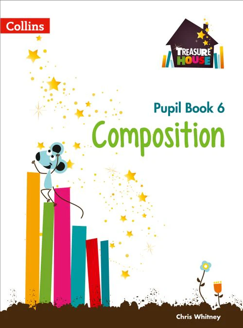 Treasure House - Composition Year 6 Pupil Book