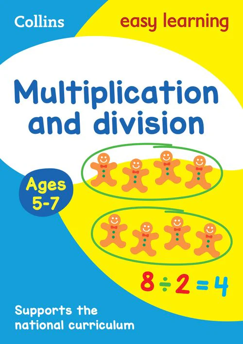 Collins Easy Learning KS1 - Multiplication and Division Ages 5-7: Ideal for home learning
