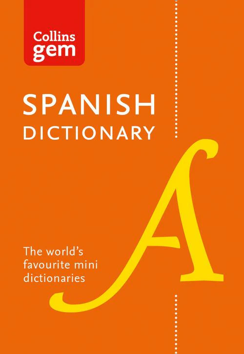 Collins Gem - Spanish Gem Dictionary: The world's favourite mini dictionaries (Tenth edition)