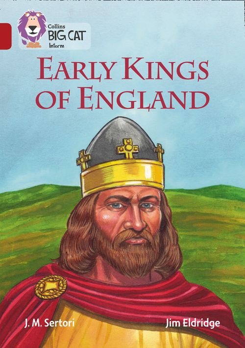 Collins Big Cat - Early Kings of England: Band 14/Ruby