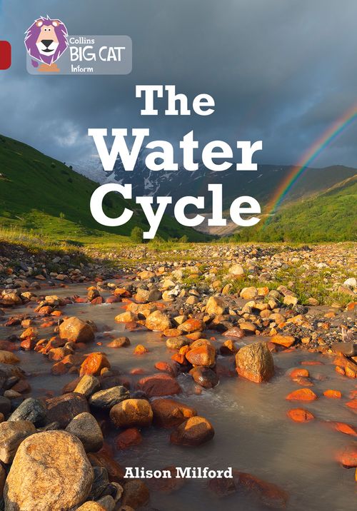 Collins Big Cat - The Water Cycle: Band 14/Ruby
