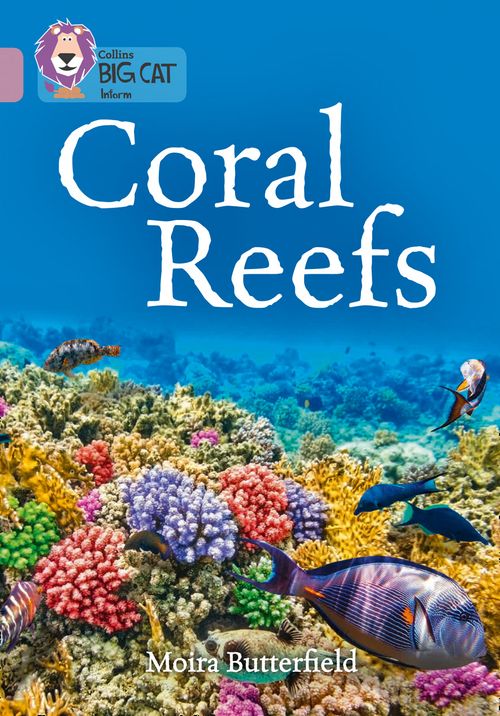 Collins Big Cat - Coral Reefs: Band 18/Pearl