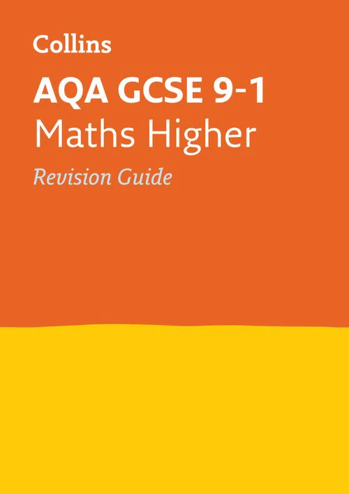 Collins GCSE Grade 9-1 Revision - AQA GCSE 9-1 Maths Higher Revision Guide: Ideal for the 2026 and 2027 exams