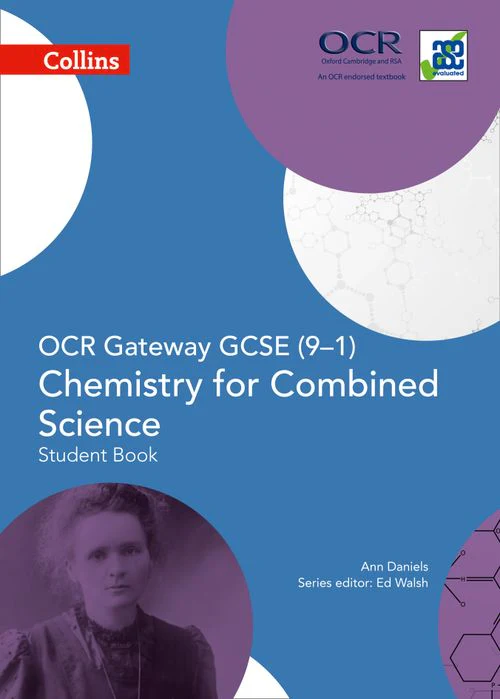 GCSE Science 9-1 - OCR Gateway GCSE Chemistry for Combined Science 9-1 Student Book