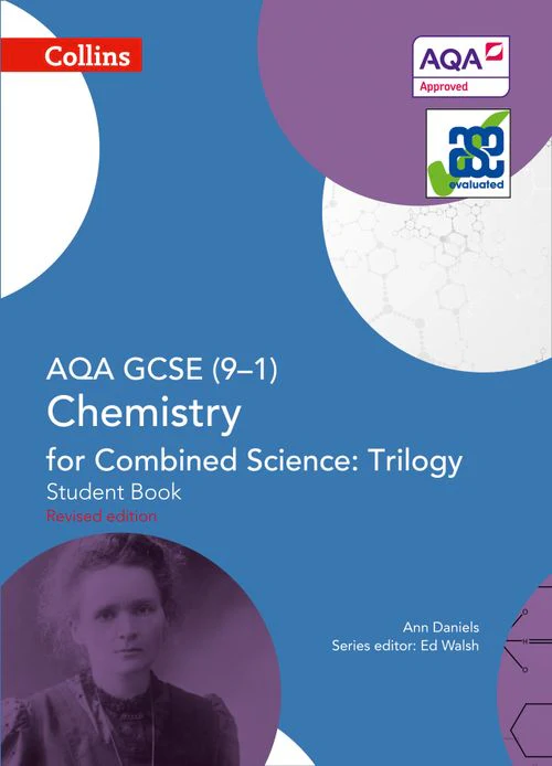 GCSE Science 9-1 - AQA GCSE Chemistry for Combined Science: Trilogy 9-1 Student Book